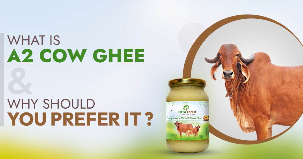 What Is A2 Cow Ghee & Why Should You Prefer It